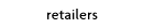 retailers